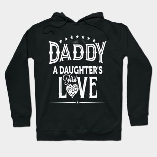 Daughter First Love Fathers Day Hoodie